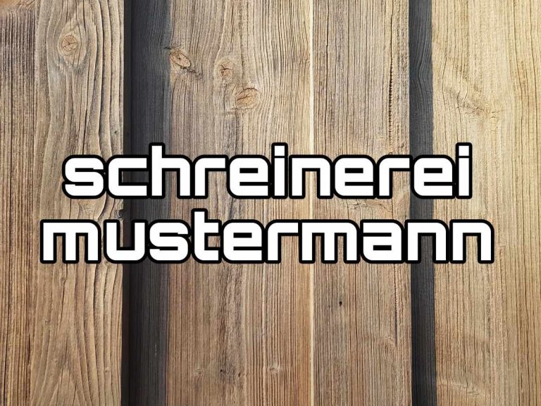 Schreinerei Mustermann